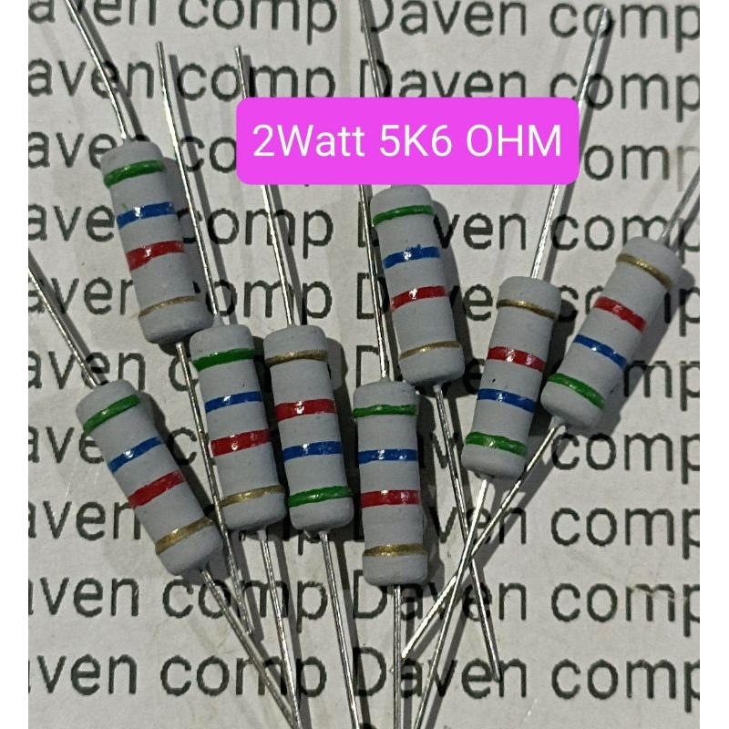 10BUAH RESISTOR 2WATT 5K6 OHM 2 WATT 5K6 OHM 2W 5K6OHM
