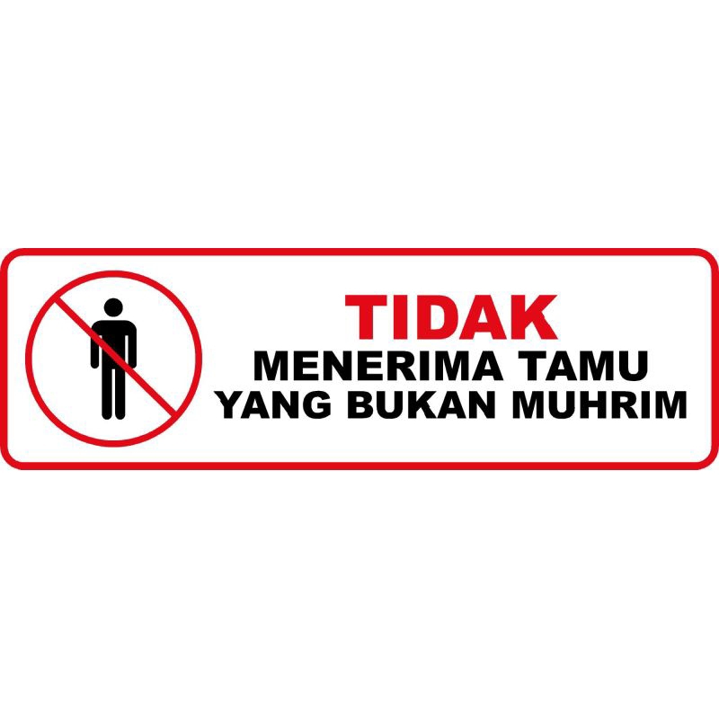 

STIKER TIDAK MENERIMA TAMU YANG BUKAN MUHRIM 5x15 cm BAHAN VYNIL ANTI AIR WLBEE