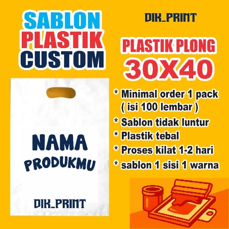 

Sablon plastik custom plong 30x40 proses kilat free design