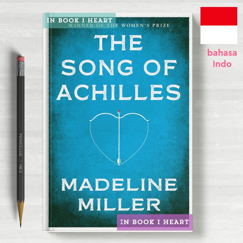 NYANYIAN ACHILLES (THE SONG OF ACHILLES) Madeline Miller
