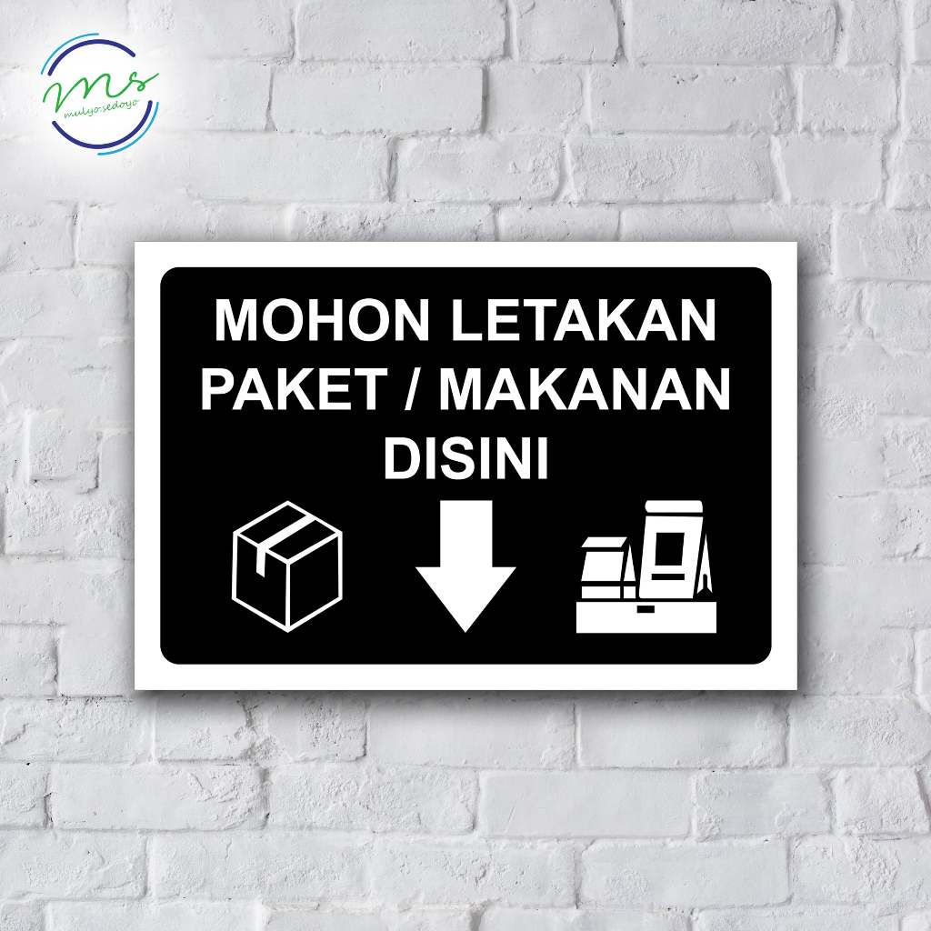 SIGN MOHON LETAKAN PAKET/MAKANAN DISINI / PAKET TARUH DISINI