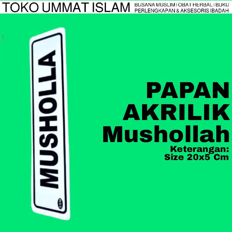 

Papan Tulisan Mushollah Informasi Islami Size 20x5 Cm