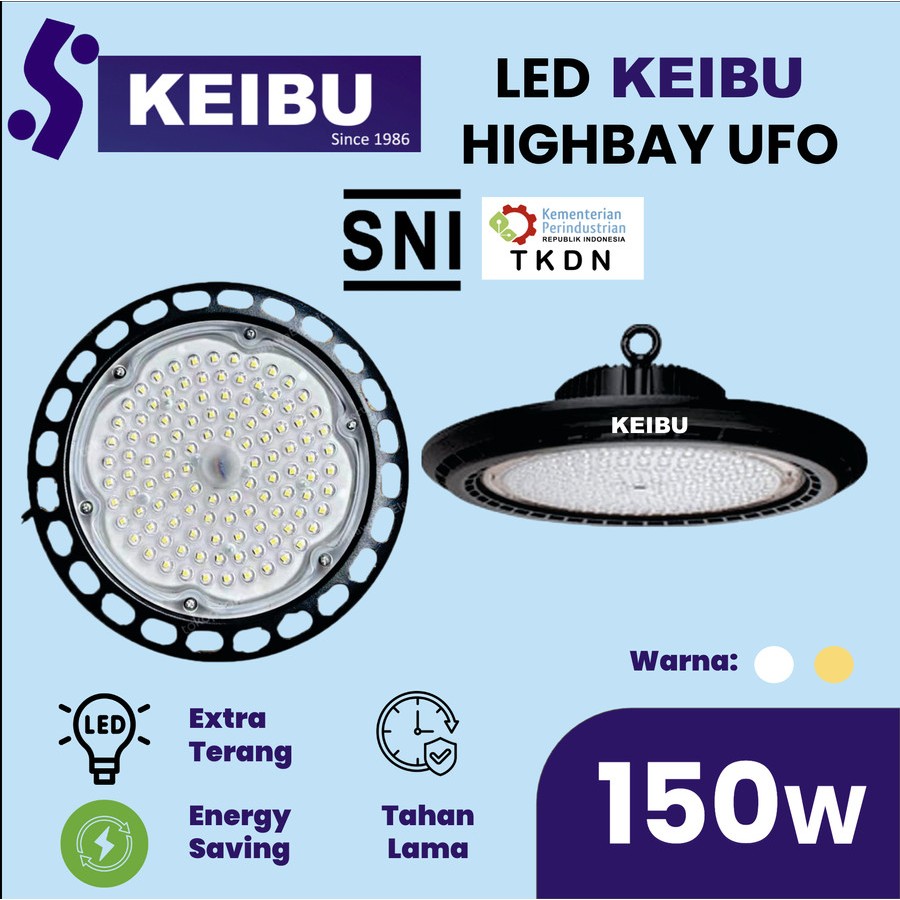 Lampu KEIBU LED High Bay UFO 150watt (150W) Cahaya Putih & Cahaya Kuning.