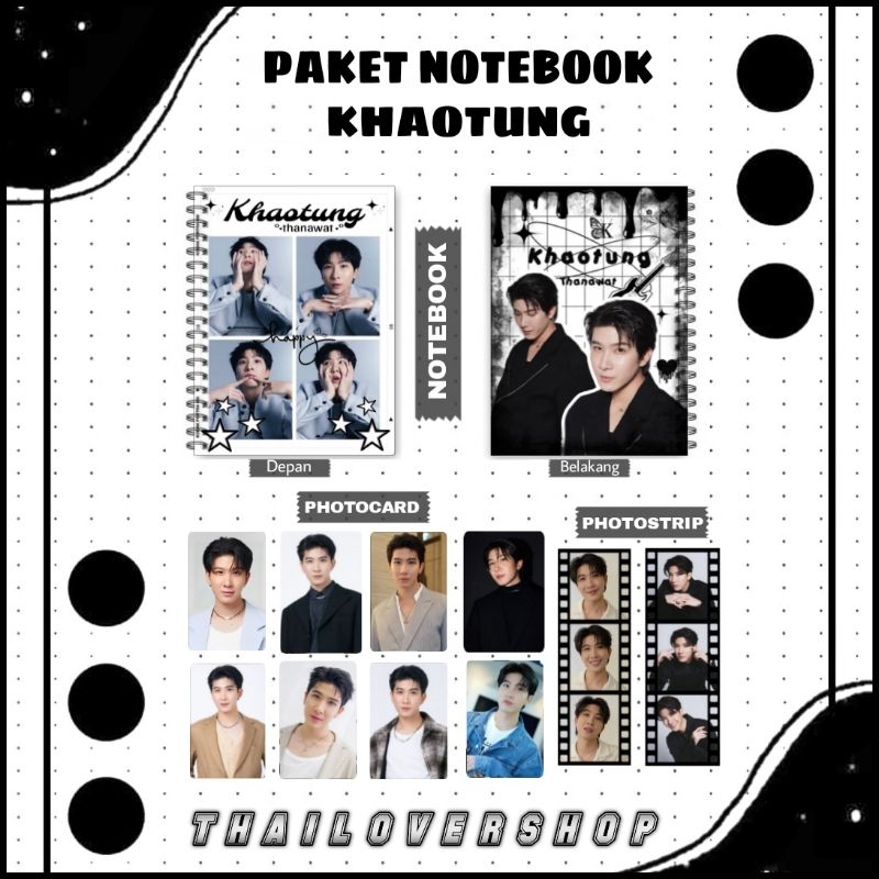 

PAKET NOTEBOOK KHAOTUNG THANAWAT RAIKANTOPENI THAI ACTOR