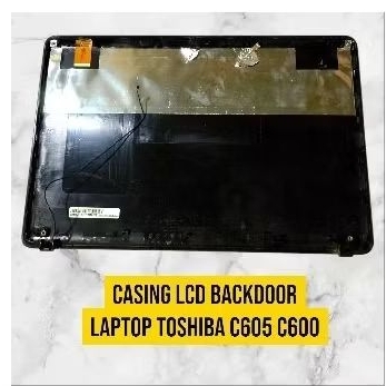 Casing LCD Backdoor laptop Toshiba C605 C600