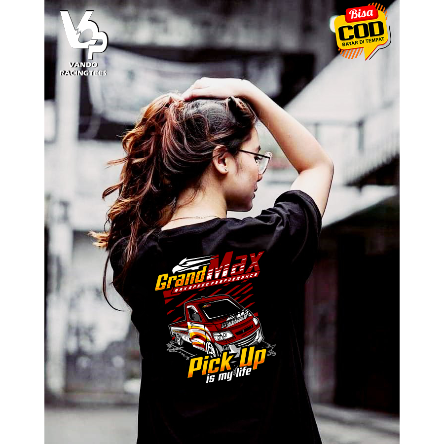 Kaos Grandmax Pick Up is My Life Baju Distro Mobil Racing Driver Muda Bahan Katun