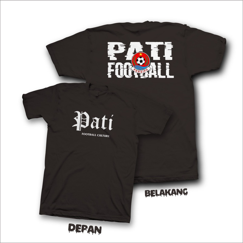 Kaos Pati Football Culture/Kaos Persipa Pati Fans