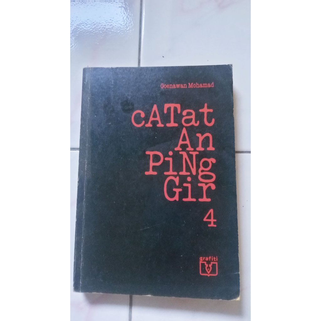 Catatan Pinggir 4 - Goenawan Mohamad