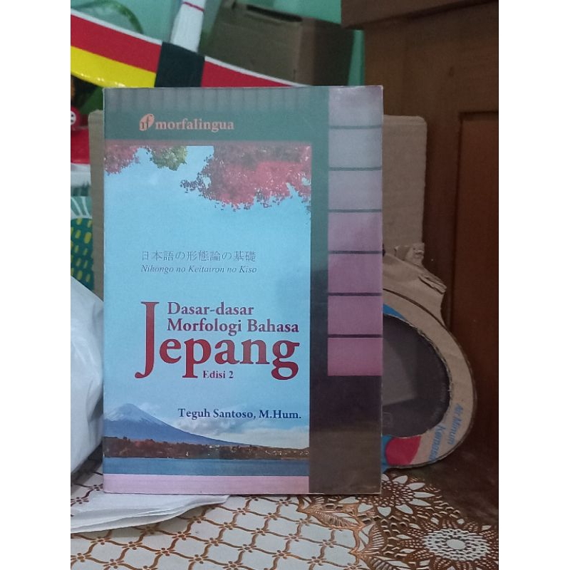 DASAR-DASAR MORFOLOGI BAHASA JEPANG - Linguistik Bahasa Jepang
