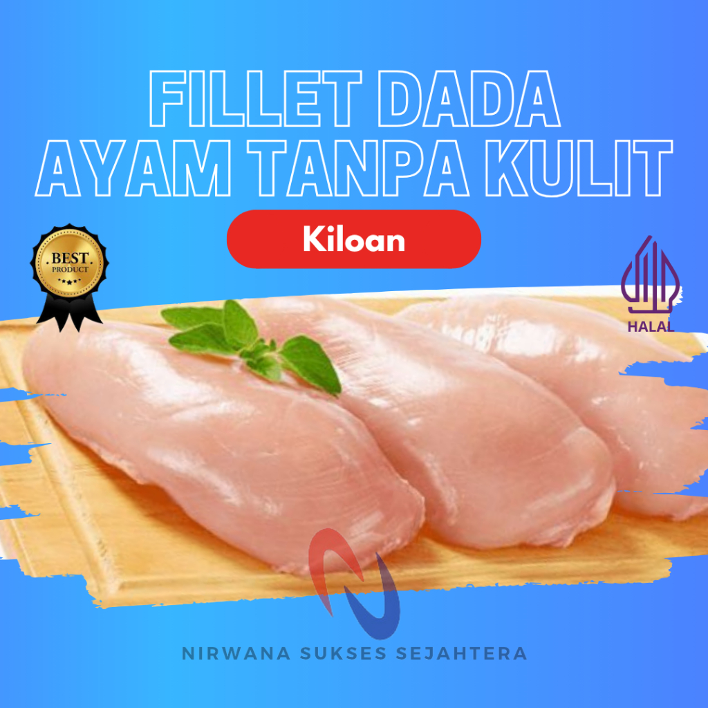 

FILLET DADA AYAM TANPA KULIT / BONELESS CHICKEN BREAST SKINLESS