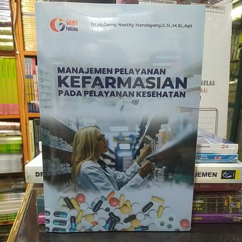 Manajemen Pelayanan Kefarmasian Pada Pelayanan Kesehatan