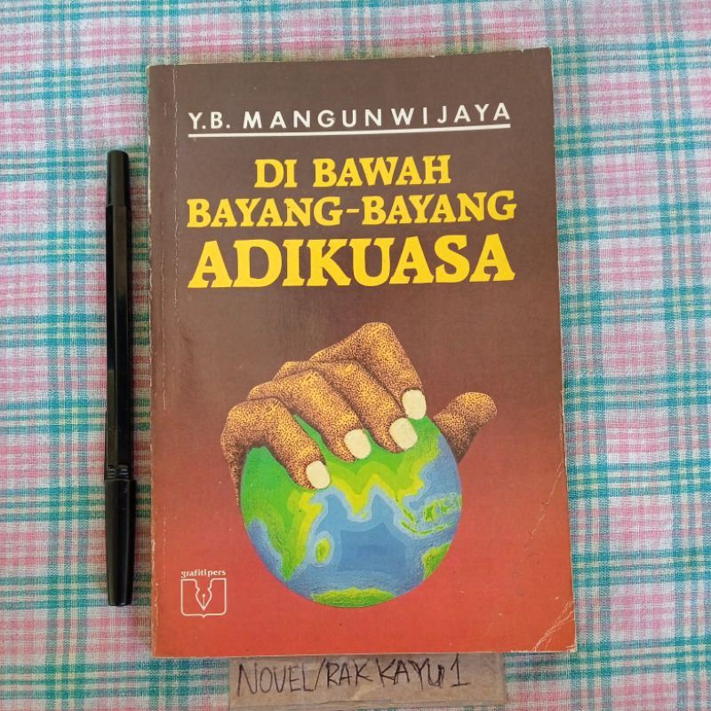 DI BAWAH BAYANG-BAYANG ADIKUASA - Y.B. MANGUNWIJAYA