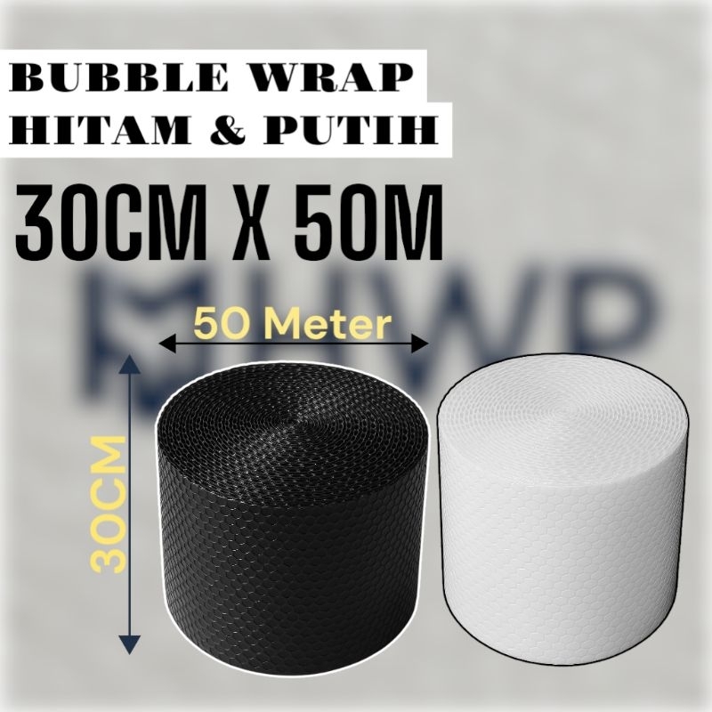 

Bubble wrap Hitam/Putih Premium 30cm x 50meter / 30cm x 10meter