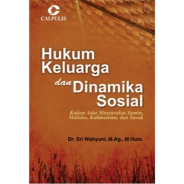 Hukum Keluarga dan Dinamika Sosial; Kajian Adat Masyarakat Samin, Maluku, Kalimantan, dan Sasak