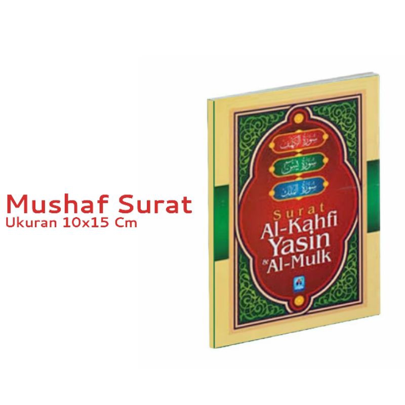 Buku / Kitab Mushaf Surat Pilihan Al Kahfi Yasin & Al Mulk Ukuran 10X15 CM