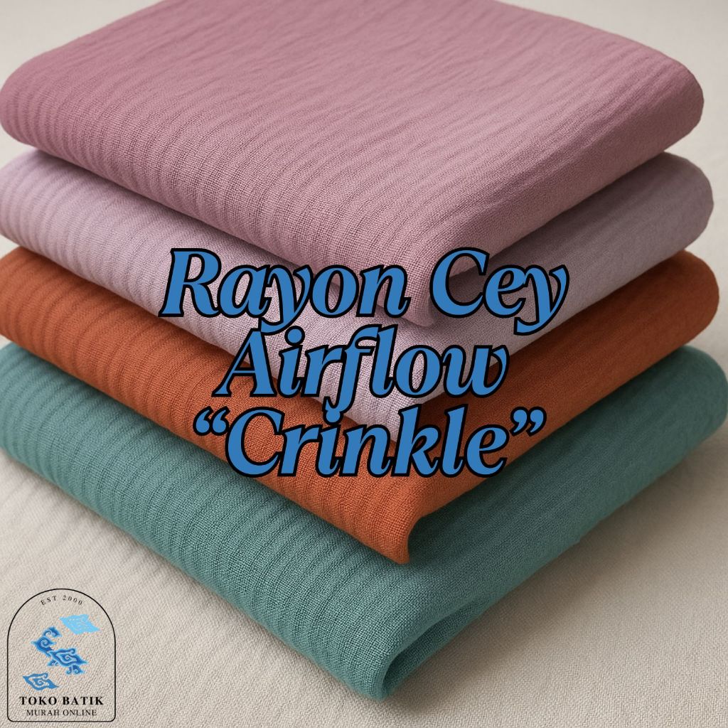 Kain Rayon CEY Airflow CRINKLE Original Premium Super STRETCH 100% Grade A Original