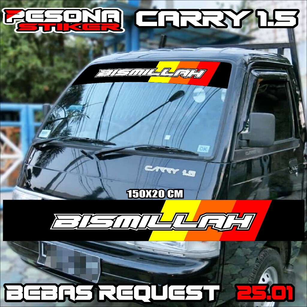 STIKER BISMILLAH KACA DEPAN MOBIL PICK UP CARRY 1.5 FUTURA BEBAS CUSTOM PSN25.01