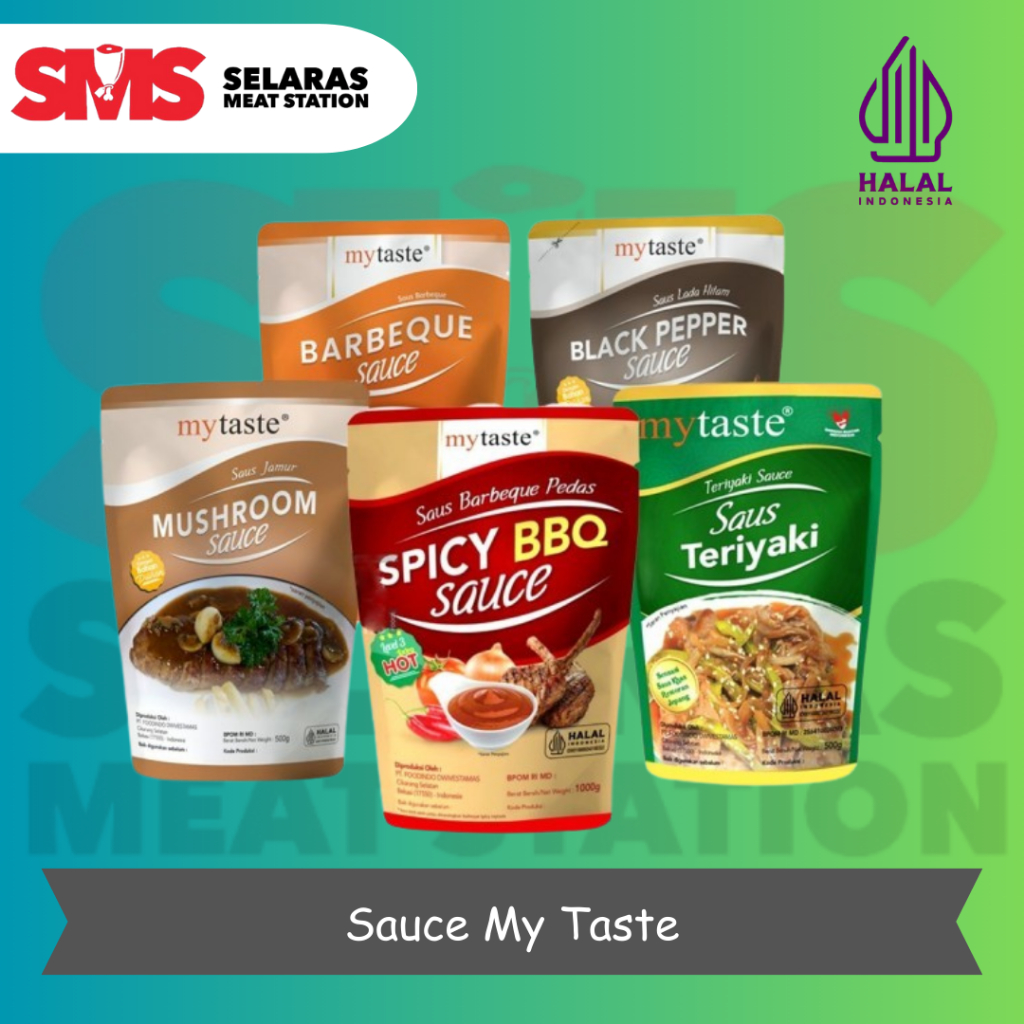 

My Taste Sauce Barbeque Blackpepper Teriyaki Bulgogi Barbeque Spicy Thai Chicken Cheese Mushroom - Selarasmeatshop