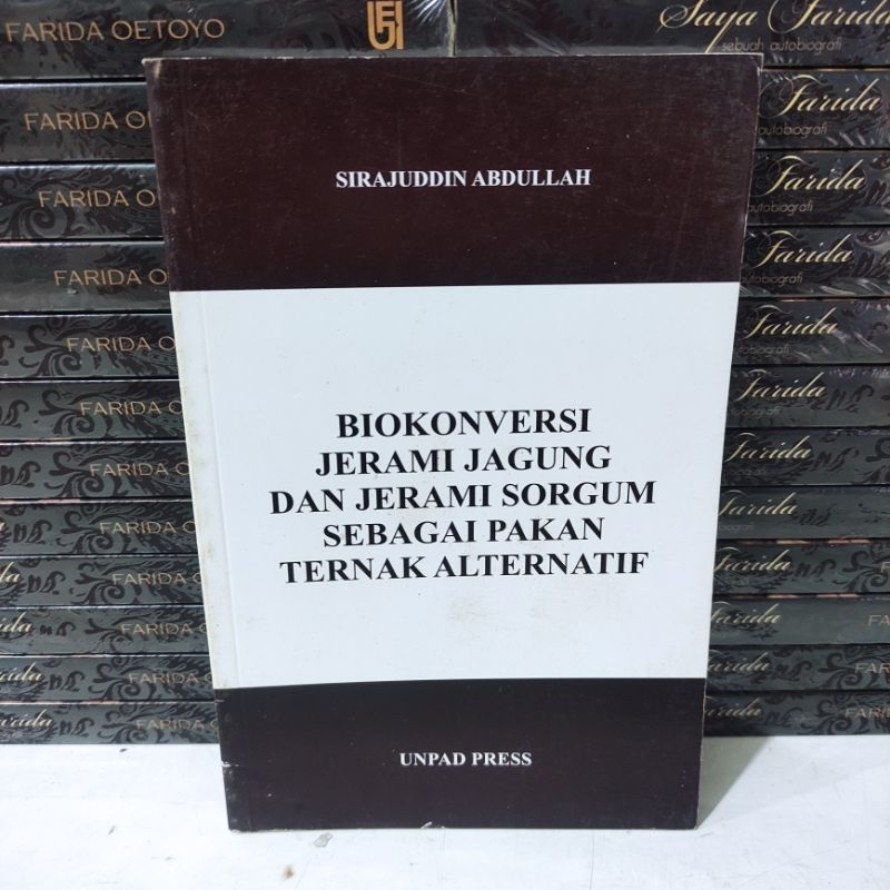 BUKU MURAH : BIOKONVERSI JERAMI JAGUNG DAN JERAMI SORGUM SEBAGAI PAKAN TERNAK ALTERNATIF