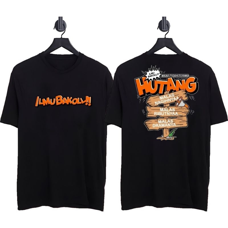 KAOS ILMU BAKOLL HUTANG//KAOS DISTRO KATA KATA TERBARU