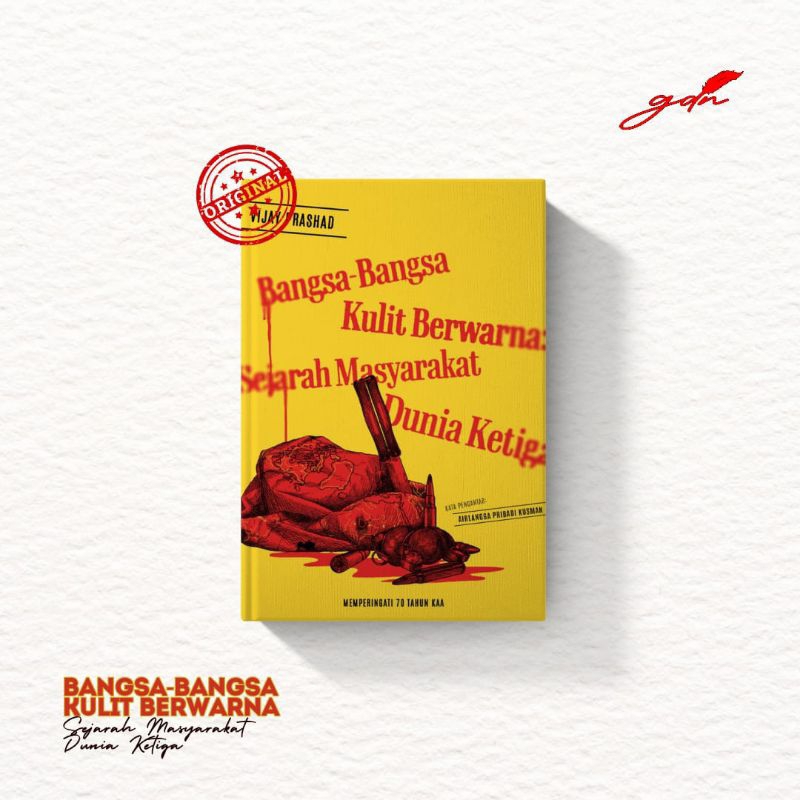 Bangsa-Bangsa Kulit Berwarna: Sejarah Masyarakat Dunia Ketiga - Vijay Prashad