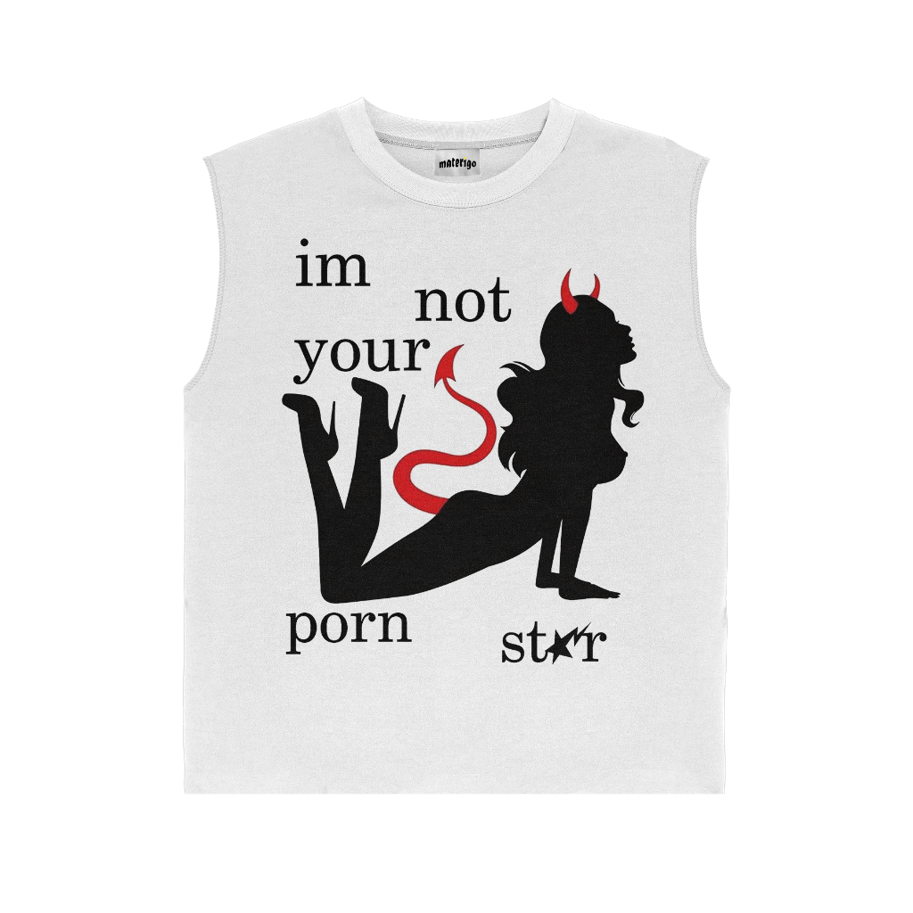 SINGLET IM NOT YOUR PORN STAR | SLEEVELESS | GRUNGE | T-SHIRT KAOS BAJU KETEKAN LEKBONG TANKTOP | VI