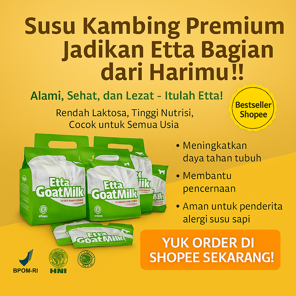 

HNI-HPAI OK.2 | Susu Kambing Etta Goat Milk | Membantu menaikan berat bedan dan penyembuhan asma 3.0