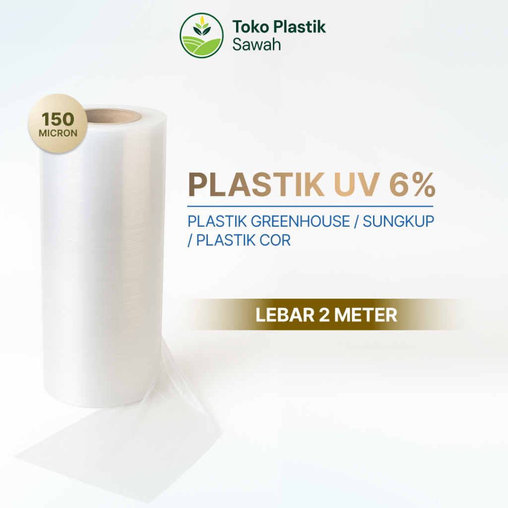 Plastik UV Green house Tebal 150 Micron 6% Lebar 2 Meter