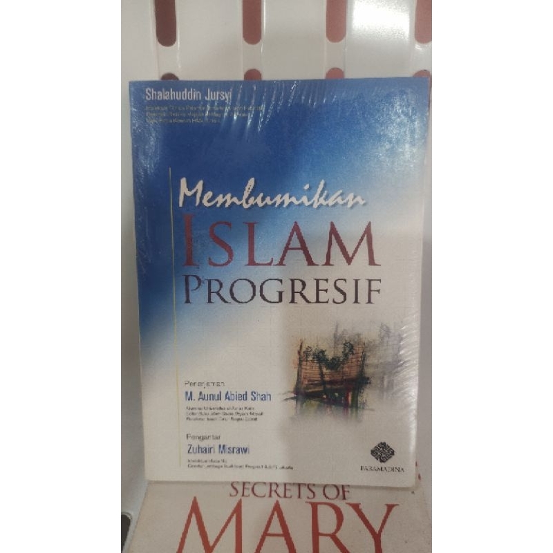 buku membumikan islam progresif - m aunun