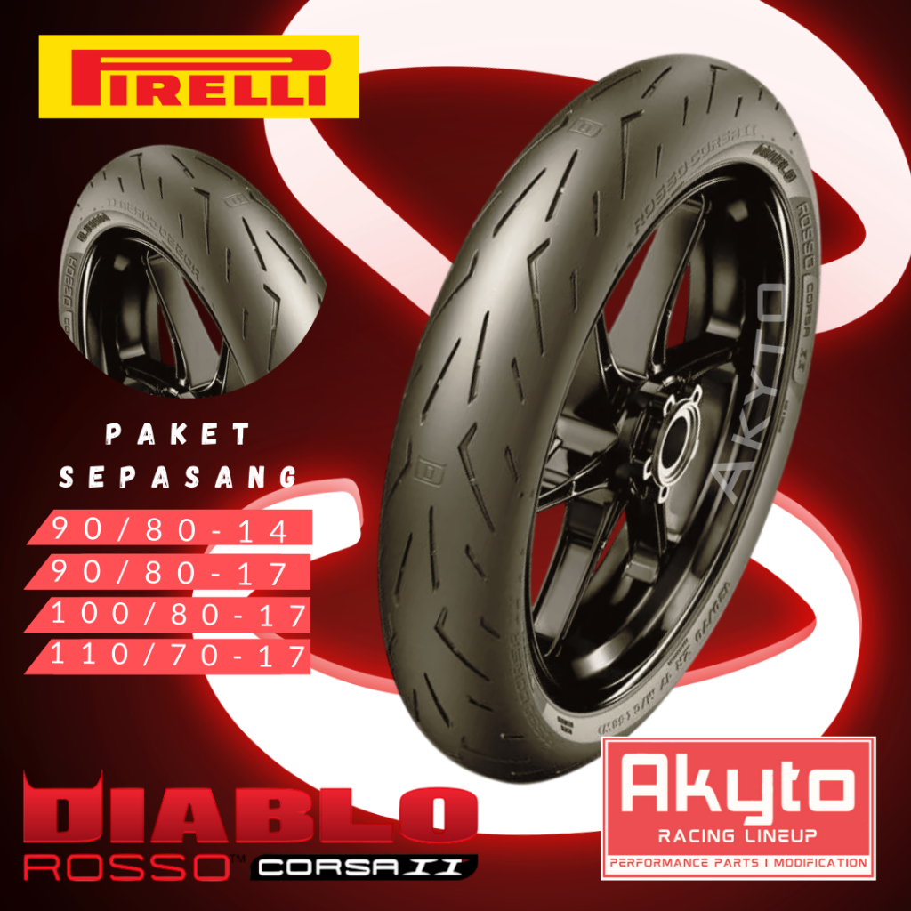 [SEPASANG HEMAT] DIABLO ROSSO CORSA II / RS-01 / ASPIRA PIRELLI / SOFT COMPOUND FREE PENTIL / BAN MO
