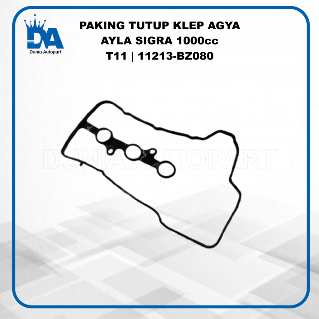PAKING TUTUP KLEP AGYA AYLA SIGRA 1000CC 11213-BZ080