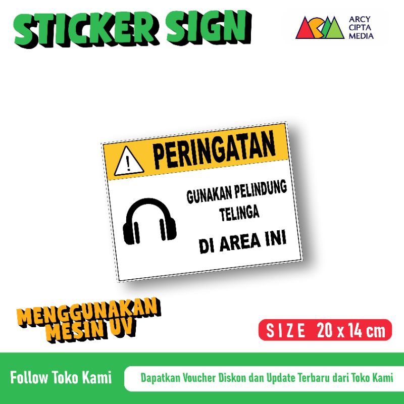 

Stiker Peringatan Gunakan Pelindung Telinga