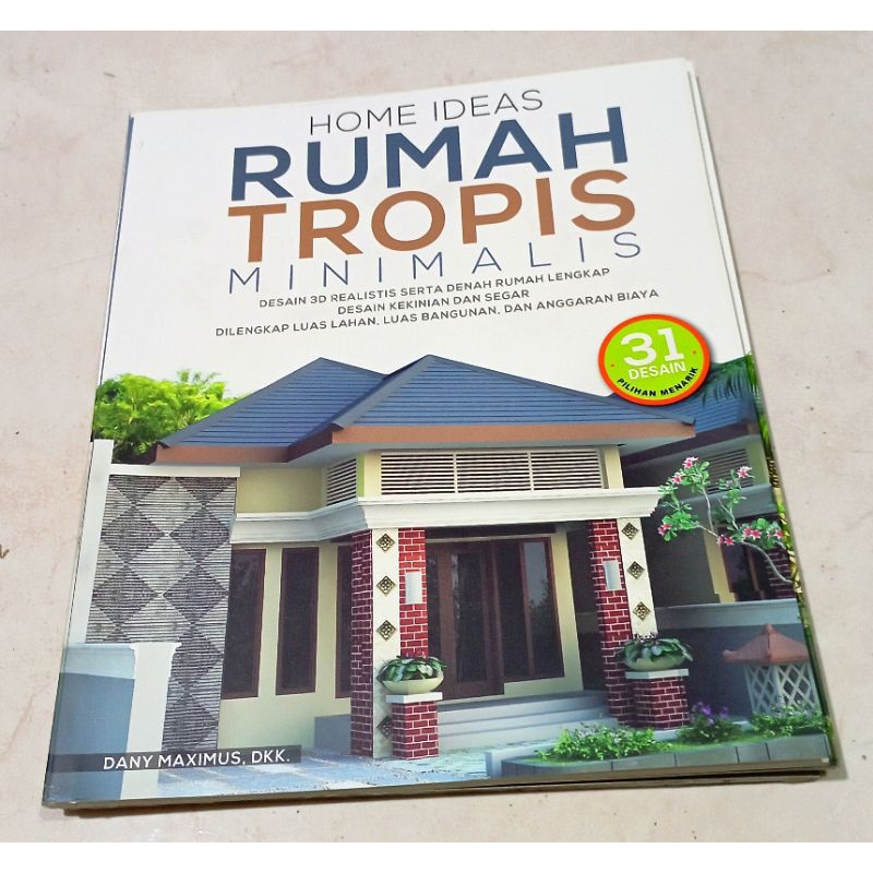 ( OBRAL ) BUKU DESAIN RUMAH // DESAIN ARSITEKTUR // HOME IDEAS RUMAH TROPIS MINIMALIS // ORIGINAL