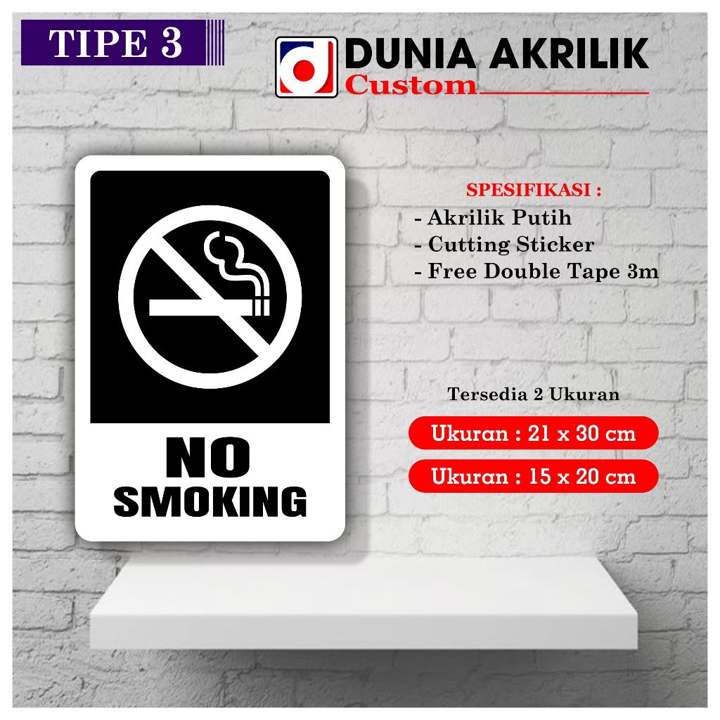 AKRILIK PUTIH NO SMOKING TIPE 3 ACRYLIC NO SMOKING CUSTOM AKRILIK