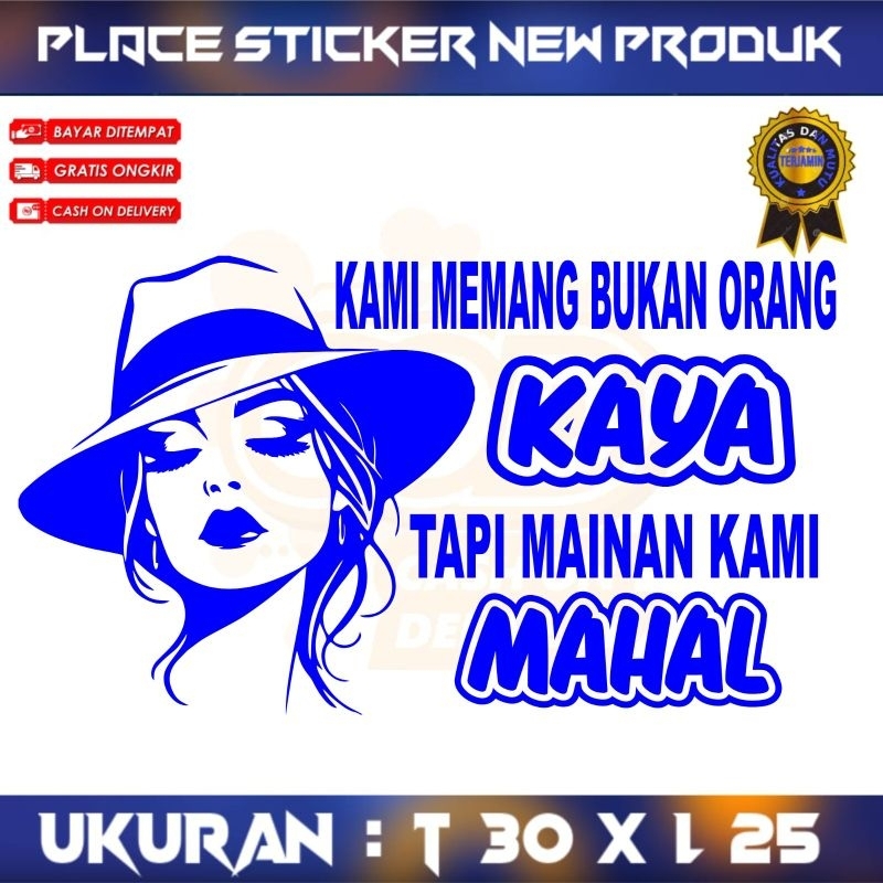 new stiker hologram kata kami memang bukan orang kaya tapi mainan kami mahal untuk stiker kaca mobil