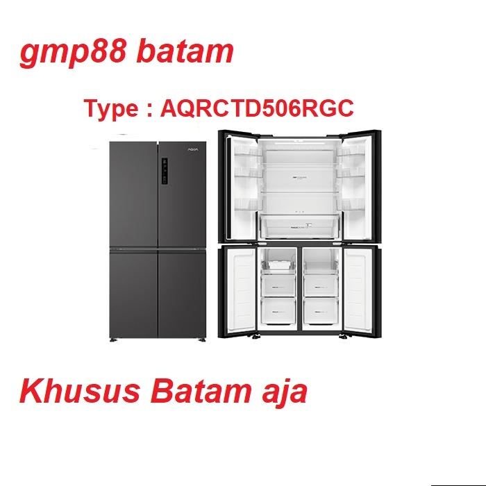 AQUA KULKAS SIDE BY SIDE MULTI DOOR 4 PINTU INVERTER METAL DOOR / GLASS DOOR KHUSUS batam KULKAS AQU