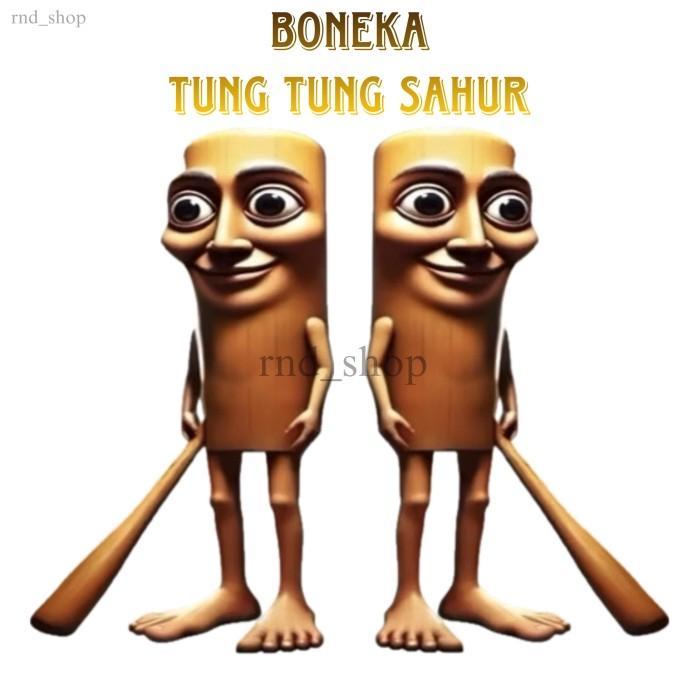 BONEKA TUNG-TUNG SAHUR / TUNG TUNG SAHUR / GAME TUNG-TUNG SAHUR