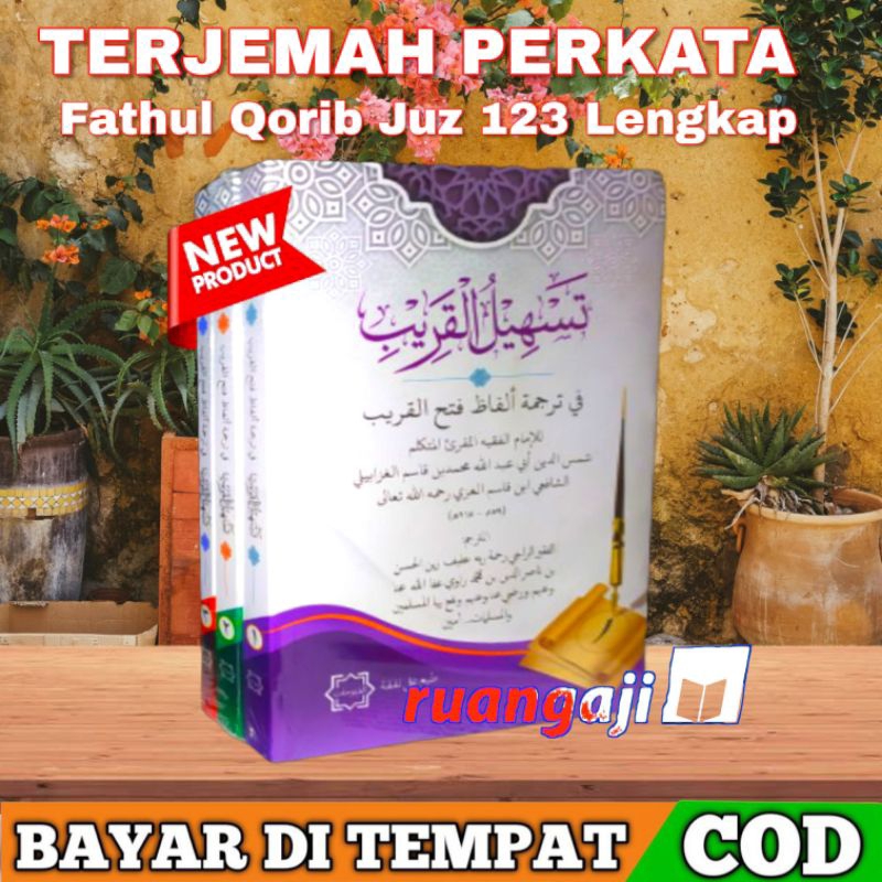 ORI Tashilul Qorib Terjemah Perkata Fathul Qorib Juz 123,"Terjemah Fathul Qorib" "Fathul Qorib terje