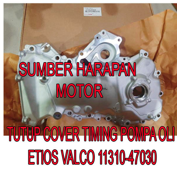 TUTUP COVER TIMING POMPA OLI ETIOS VALCO 11310-47030