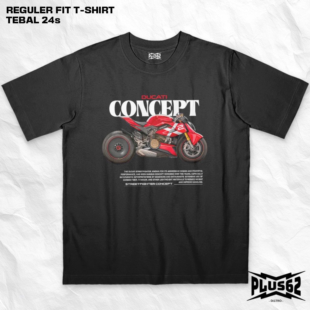 Plus62 Distro - Kaos Premium Tebal 24s Original Series Motor - ducati concept - ED0299