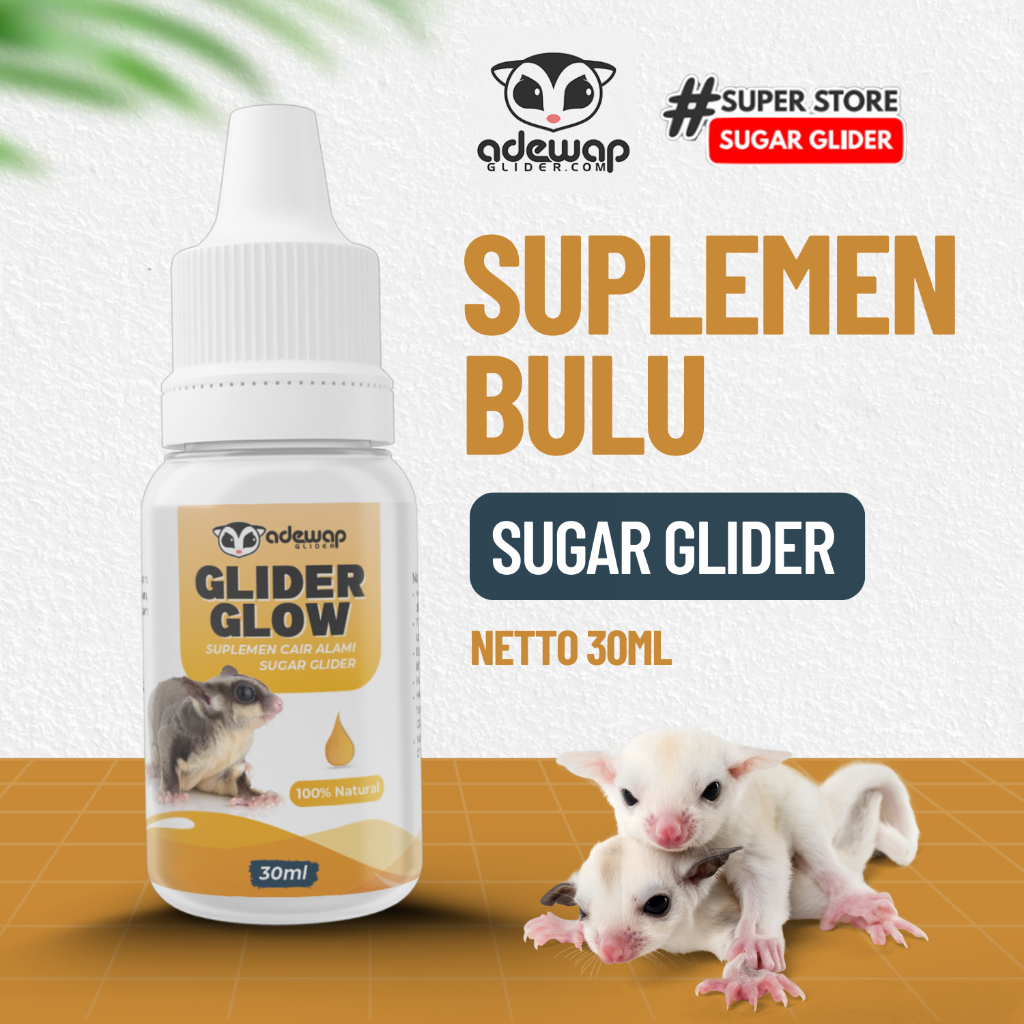ADEWAP GLIDER Glow Suplement Perawatan Bulu Sugar Glider - 30ML