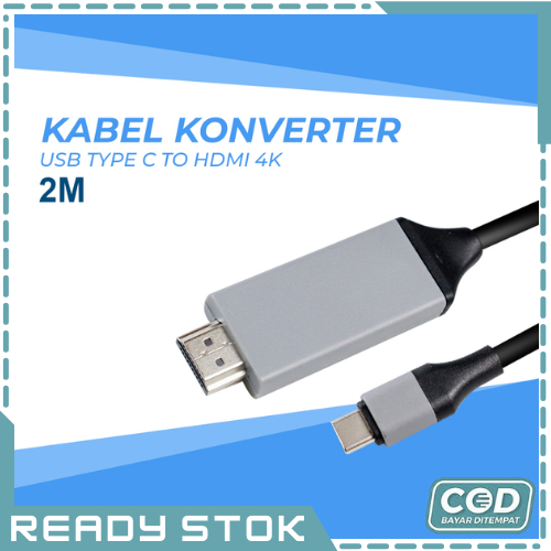 KABEL CONVERTER TYPE C TO HDMI ADAPTOR HDMI KE TIPE C HDTV HP KE TV 2M