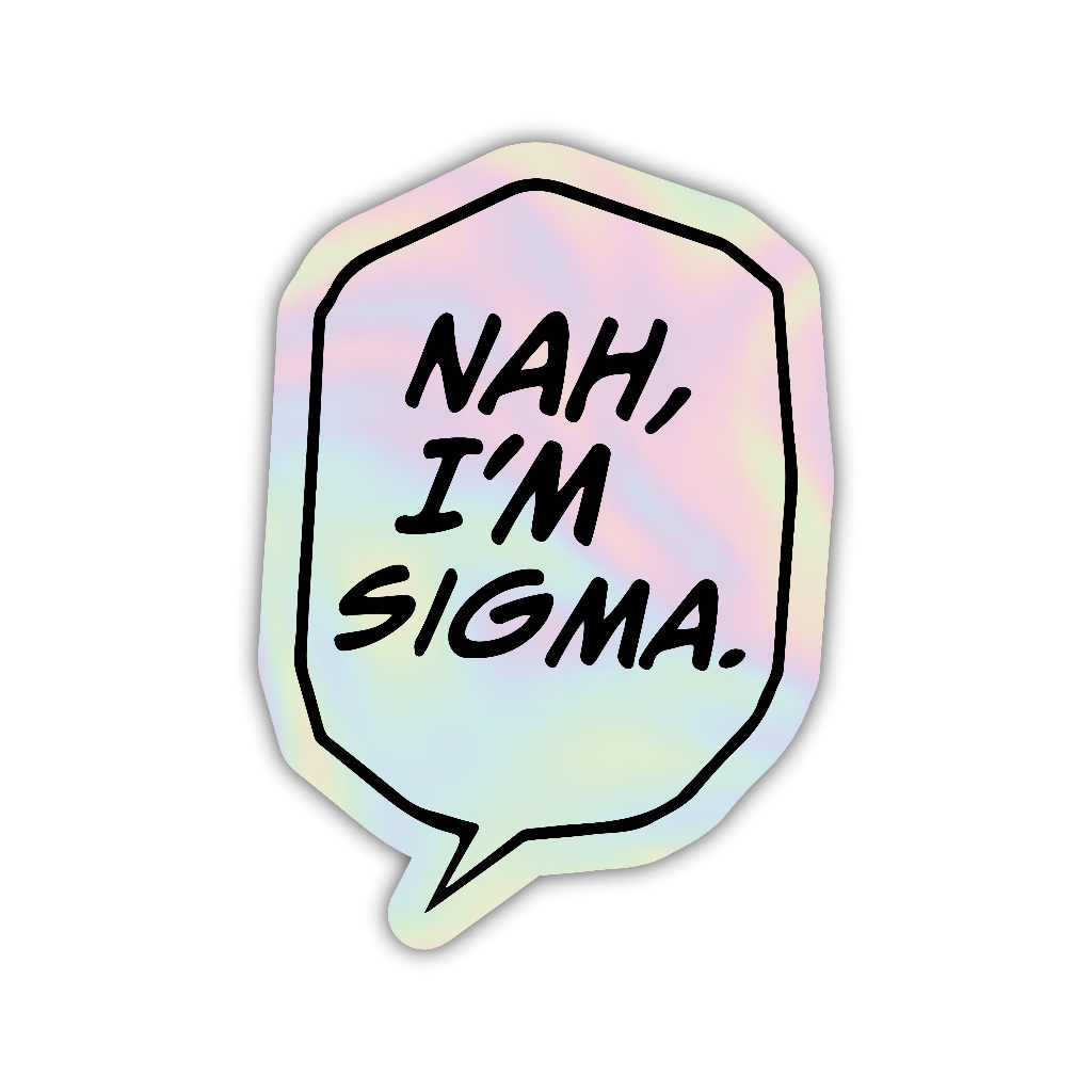 

Z330 sticker nah i'm sigma aesthetic, stiker hologram satuan