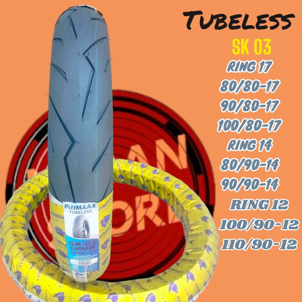 BAN MOTOR PRIMAAX SK03 TUBLESS DONAT RING 17 ATAU RING 14 ATAU RING 12 | BAN LUAR MOTOR ALL VARIAN
