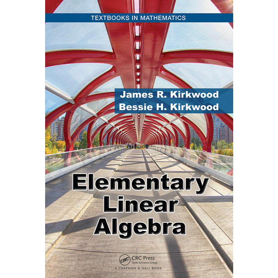ELEMENTARY LINEAR ALGEBRA JAMES R. KIRKWOOD