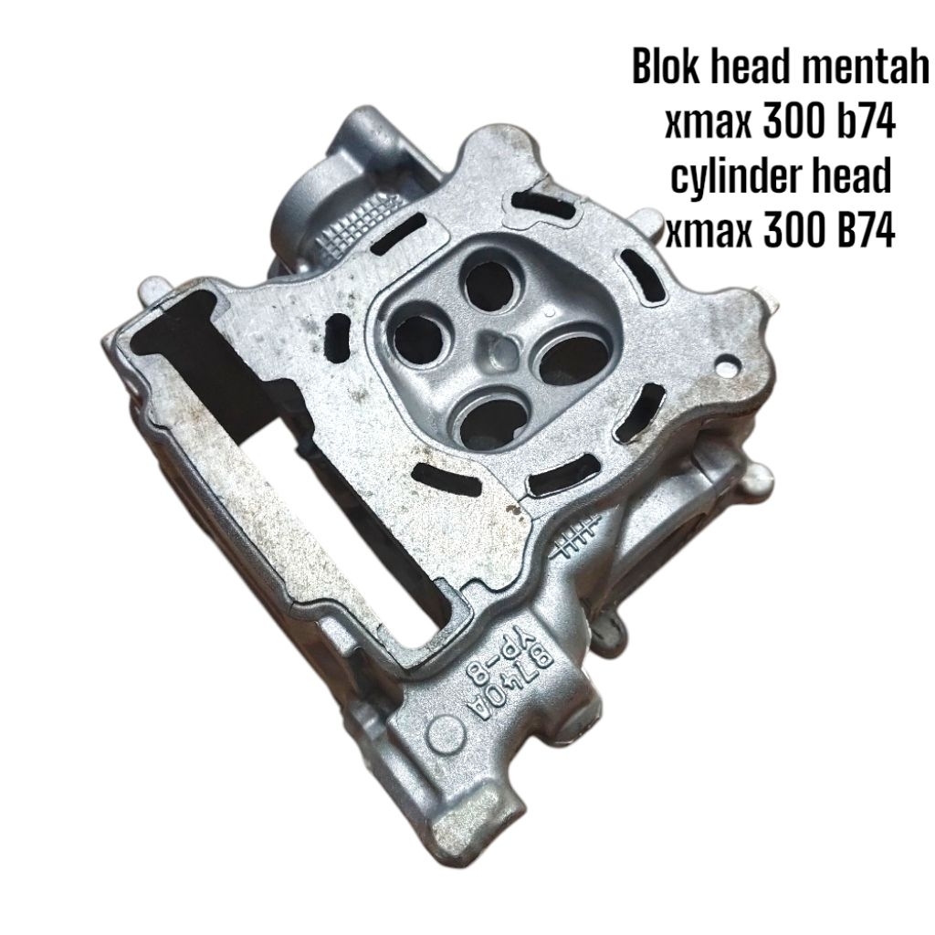 Blok head mentah xmax 300 b74 cylinder head xmax 300 B74
