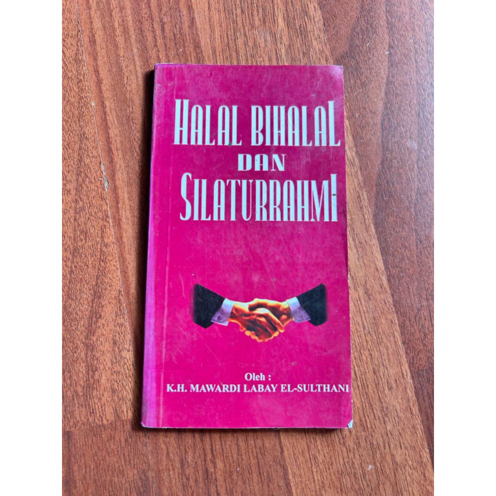 Buku bacaan - HALAL BIHALAL DAN SILATURRAHMI Oleh H MAWARDI LABAY ELSULTHANI