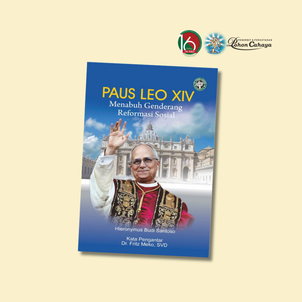 Buku PAUS LEO XIV : Menabuh Genderang Reformasi Sosial