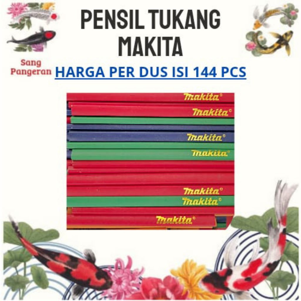 

[1GROSS/144PCS] PENSIL TUKANG MAKITA 18 CM
