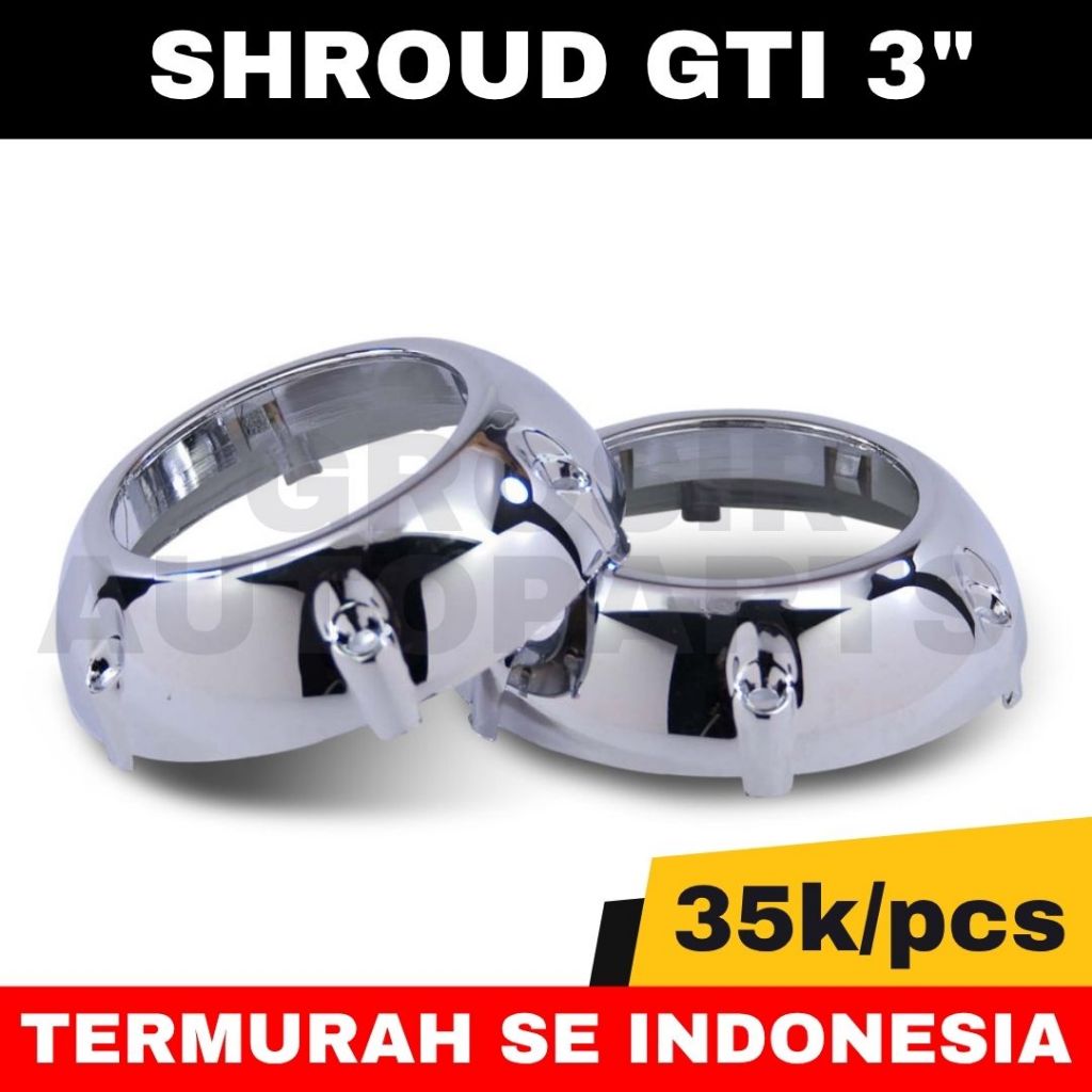 SHROUD GTI 3 Inch Cover Projie BILED 3 Inch Shroud Projie BILED